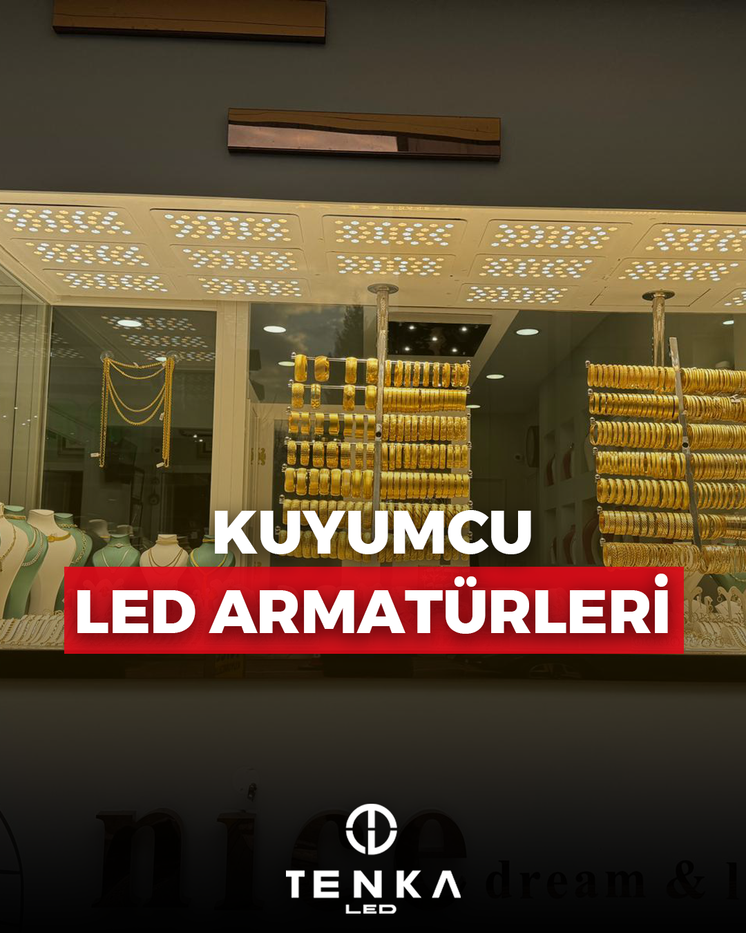 Kuyumcu Led Aydınlatma Armatürleri